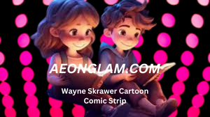 Wayne Skrawer Cartoon Comic Strip