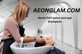 Deora Hair Salon and Spa Brampton